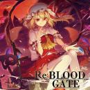 Re:BLOOD GATE
