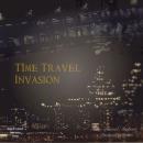 Time Travel Invasion
